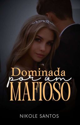 Dominada por um mafioso [INÉDITA] cover