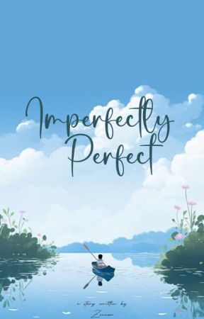 Imperfectly Perfect by Zevuar