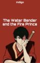 The Water Bender and the Fire Prince//Zuko Fanfiction by Shadowbird38