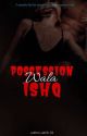 Possession Wala Ishq  by author_akriti_01