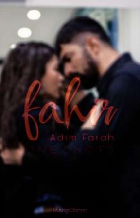 FaHir - Adım Farah [One Shots] by MusingsofAmna