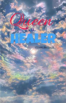 ✨THE QUEEN IS A HEALER🥀 cover