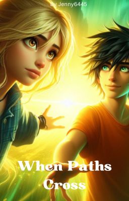 When Paths Cross (Percy Jackson and KotLC crossover) cover