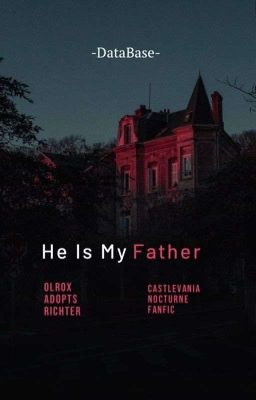 He Is My Father  by -DataBase-