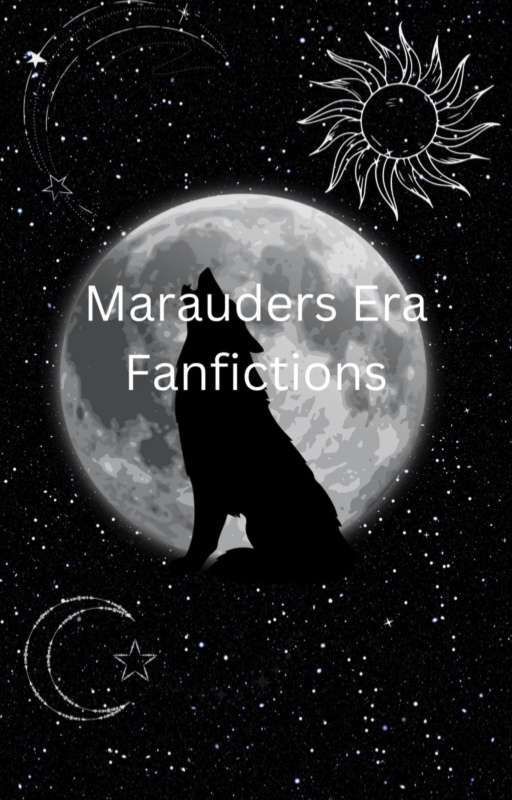 Marauders Era Fanfictions by The_Drowned_Star