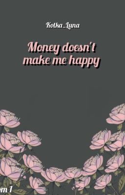 Money doesn't make me happy cover