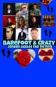 Barefoot And Crazy(Jensen Ackles Fanfic) by JacquelineBochanski