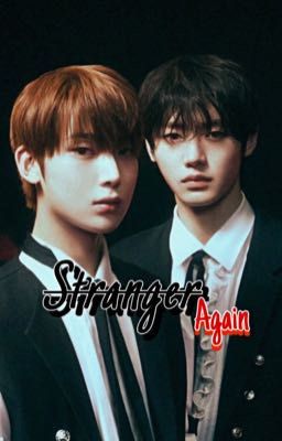 Stranger again 💫 ( Complete ✅ ) cover