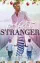 PERFECT STRANGER (WATTYS 2016 winner) by Gretisbored