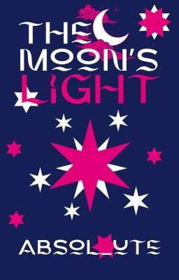 The Moon's Light//My Little Pony: Friendship is Magic Fanfiction cover