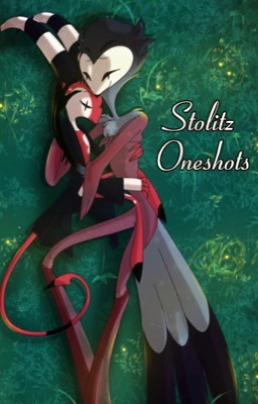 Stolitz oneshots by foggyghoul