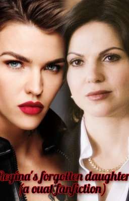 Regina's forgotten daughter (a ouat fanfiction) cover