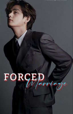 FORCED MARRIAGE [KIM TAEHYUNG FF] cover