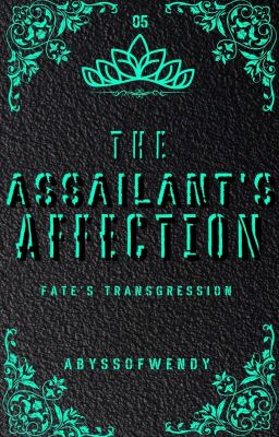 ✓ | The Assailant's Affection (Fate's Transgression Series, #5) cover