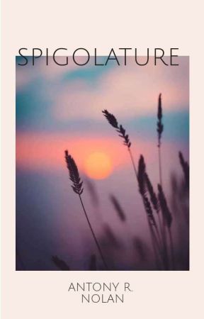 Spigolature by AntonyNolan026