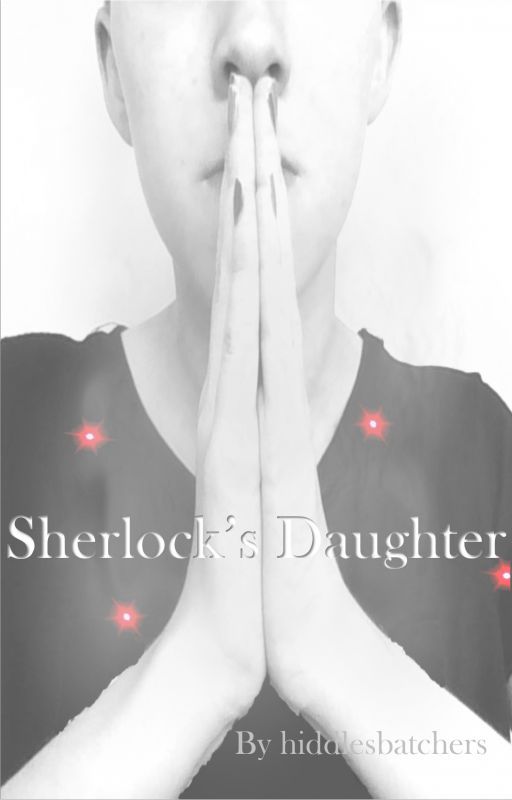 Sherlock's Daughter by hiddlesbatchers