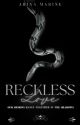 Reckless Love by ArinaMarine_writes