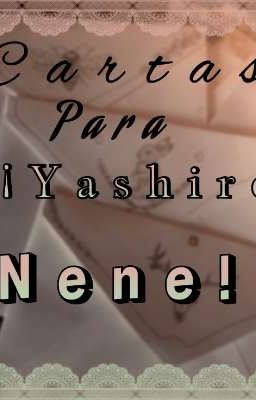 Cartas para ¿¡Yashiro Nene!? |Amanene | cover