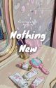 Nothing New by mizuella