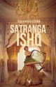 Satranga Ishq by Sammie1598