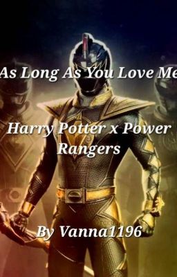 As Long As You Love Me~Harry Potter and Power Rangers Dino Thunder Crossover cover