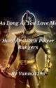 As Long As You Love Me~Harry Potter and Power Rangers Dino Thunder Crossover by Vanna1196