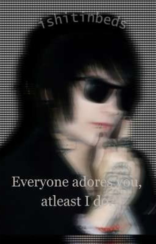 Everyone adores you, at least i do. { johnnie guilbert x oc} by iedgetogerardway