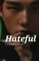 Hateful | Hyunlix| Minsung by lunatikap