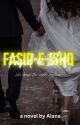 Fasid-e-Ishq by author_alana