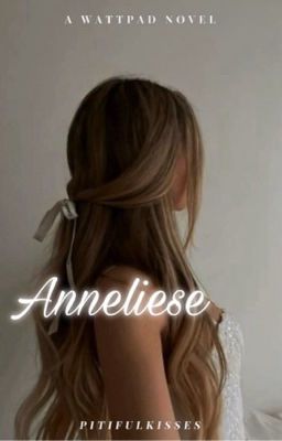 Anneliese || ✎ cover