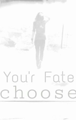 what fate do you choose-under Editting cover