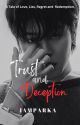 Trust and Deception [PJM] by IamparkA