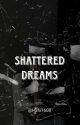 Shattered Dreams  by Hafii1608