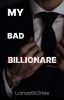 My Bad Billionare