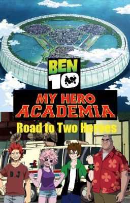 Ben 10: My Hero Academia - Road to Two Heroes  cover