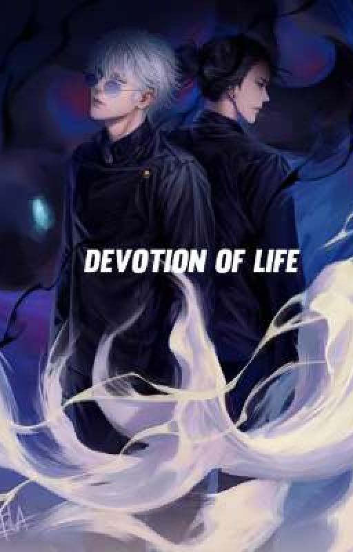 Devotion of Life || Gojo Satoru and Geto Suguru  by NavidNafia