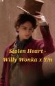 Stolen Heart - Willy Wonka x Y/n by Cookie874