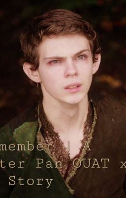 Remember | A Peter Pan OUAT x OC Story cover