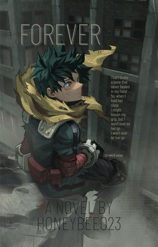 Forever - Izuku Midoriya x reader by HoneyBee023