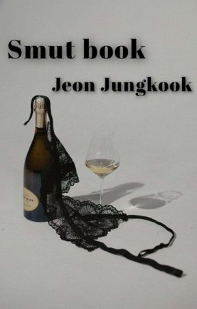 Smut Book: Jeon Jungkook  by Hisnameisjk