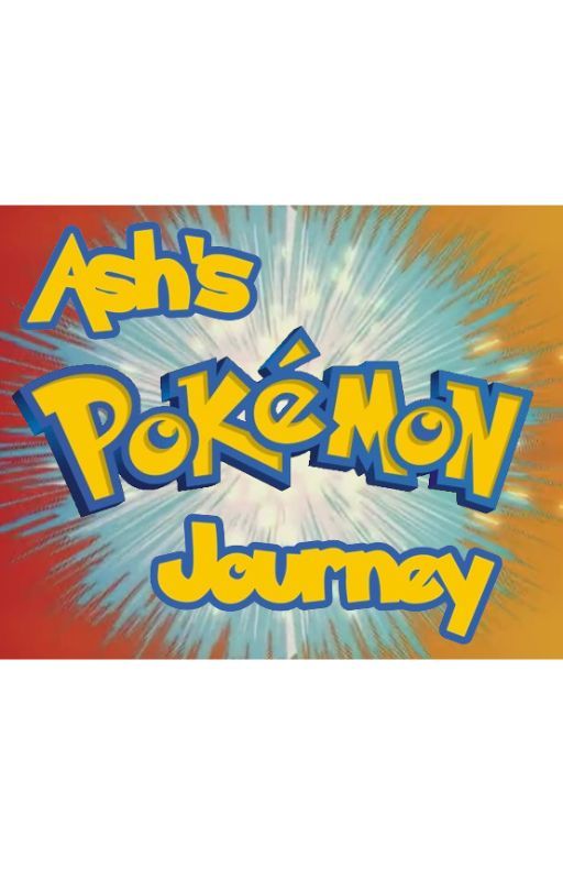 Ash's Pokémon Journey by jurassicdinodrew