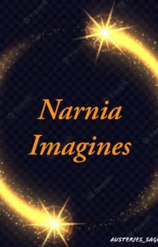 Narnia Imagines, Oneshots and Preferences  by The1Sxge