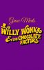 Grace Meets Willy Wonka and the Chocolate Factory