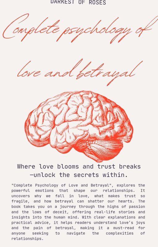 Complete Psychology Of Love and Betrayal  by DarkestofRoses