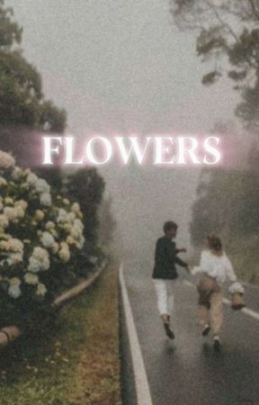 Flowers by NotY0urSlut