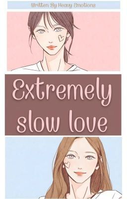 Extremely Slow love cover