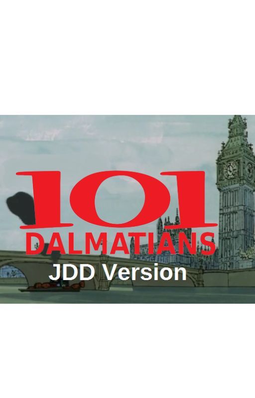 101 Dalmatians JDD Version by jurassicdinodrew