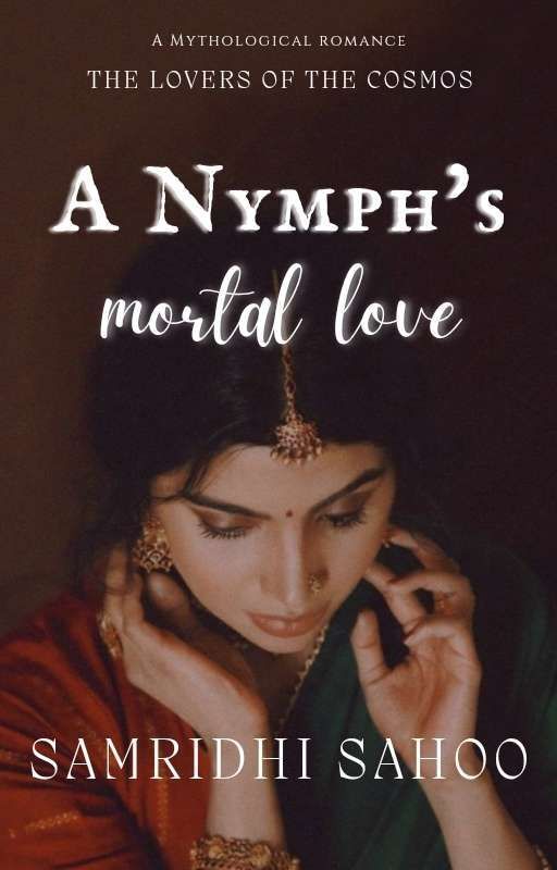 A Nymph's Mortal Love by ramayantika