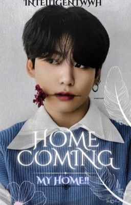 Home Coming || T.K||✔︎ cover