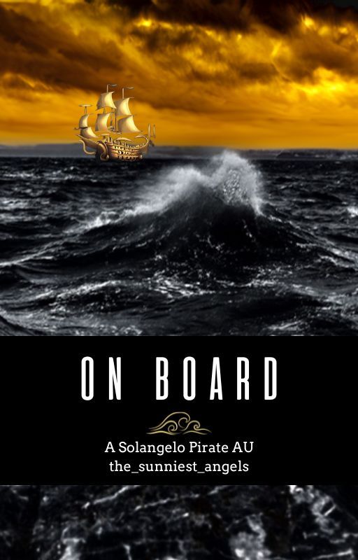 On Board {A Solangelo Pirate AU} by The_sunniest_angels